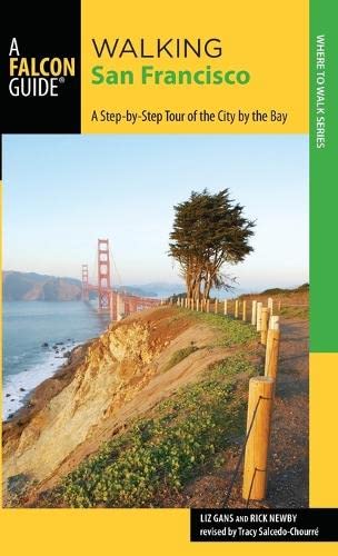 Stock image for Walking San Francisco : A Step-by-Step Tour of the City by the Bay for sale by Better World Books: West