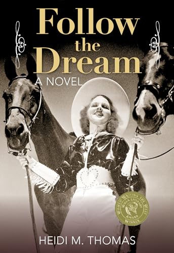 9780762797011: Follow the Dream: A Novel