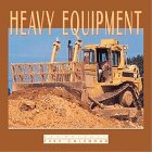 Cal 99 Heavy Equipment (9780763110994) by Unknown Author