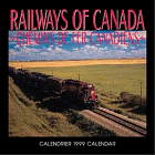 Cal 99 Railways of Canada/Chemins De Fer Canadiens (9780763113865) by [???]
