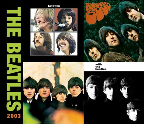 Beatles 2003 Calendar: Deluxe (9780763157401) by Beatles