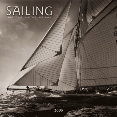 Sailing 2005 Calendar (9780763173104) by NOT A BOOK
