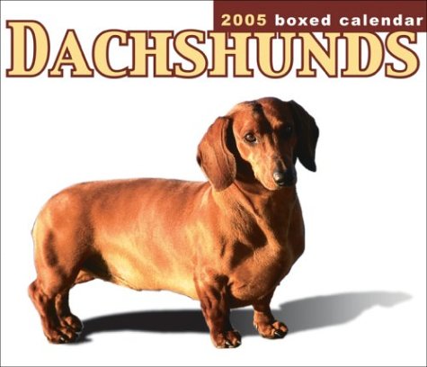 Dachshunds 2005 Boxed Calendar (9780763175450) by NOT A BOOK