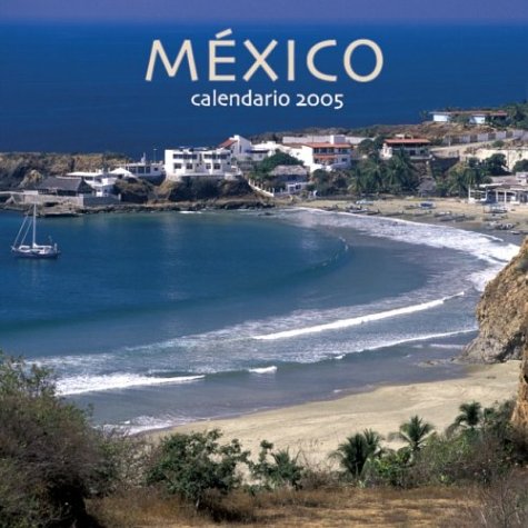 MÃ©xico 2005 Calendar (Spanish Edition) (9780763177836) by NOT A BOOK