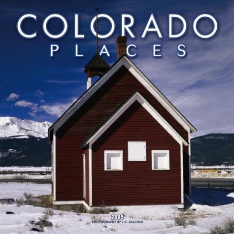 Colorado Places 2005 Wall Calendar (9780763178932) by NOT A BOOK
