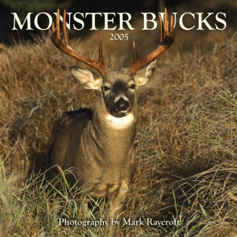 Monster Bucks (Deer) 2005 Wall Calendar (9780763182496) by [???]