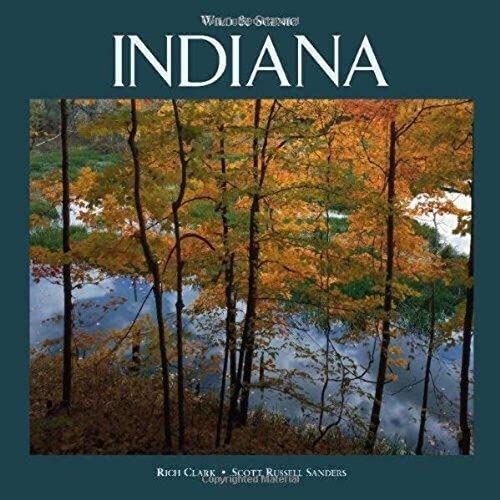 Beispielbild fr Wild & Scenic Indiana zum Verkauf von Ammareal