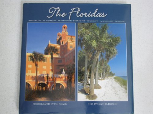 Beispielbild fr The Floridas: The Sunshine State * The Alligator State * The Everglade State * The Orange State * The Flower State * The Peninsula State * The Gulf State zum Verkauf von Gulf Coast Books