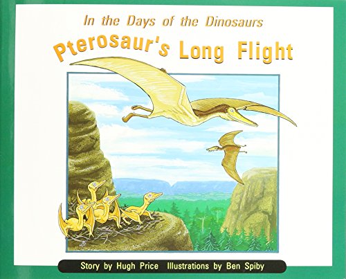 Imagen de archivo de Rigby PM Collection : Individual Student Edition Orange (Levels 15-16) in the Days of Dinosaurs: Pterosaur's Long Flight a la venta por Better World Books