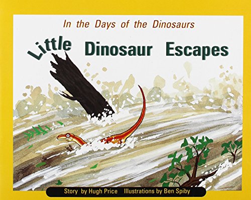 Imagen de archivo de Rigby PM Collection : Individual Student Edition Turquoise (Levels 17-18) in the Days of Dinosaurs: Little Dinosaur Escapes a la venta por Better World Books