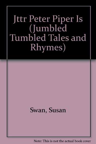 9780763521127: Jttr Peter Piper Is (Jumbled Tumbled Tales and Rhymes)