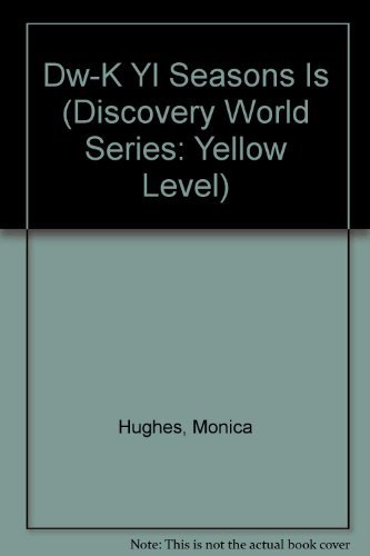 Stock image for Dw-K Yl Seasons Is (Discovery World Series: Yellow Level) for sale by BooksRun