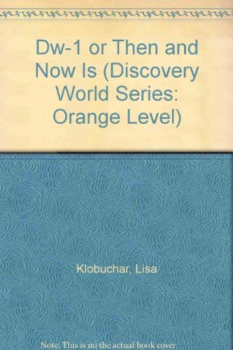 Beispielbild fr Dw-1 or Then and Now Is (Discovery World Series: Orange Level) zum Verkauf von Wonder Book