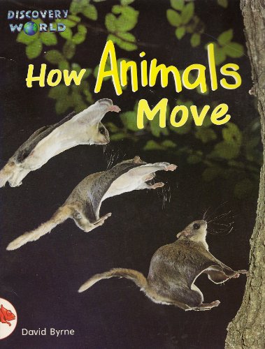 Imagen de archivo de Dw-2 Rd How Animals Move Is (Discovery World Series: Red Level) a la venta por Better World Books