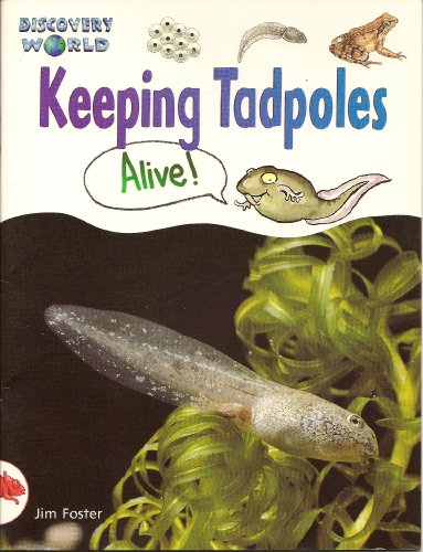 Dw-2 Rd Keeping Tadpoles Is (Discovery world) (9780763523565) by Jim Foster