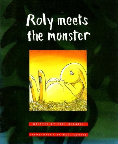 Stock image for Roly meets the monster (Literacy 2000 satellites) for sale by Your Online Bookstore