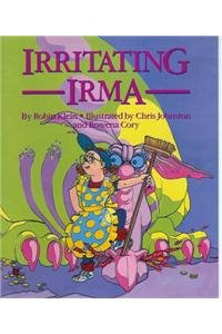 Stock image for SAT 9 Irritating Irma Is (Literacy 2000: Satellites Stage 9) for sale by Wonder Book