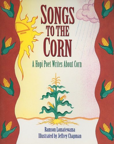 Beispielbild fr Songs to the Corn: A Hopi Poet Writes about Corn (Greetings!) zum Verkauf von SecondSale