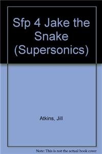 Sfp 4 Jake the Snake (Supersonics) (9780763532598) by Jill Atkins