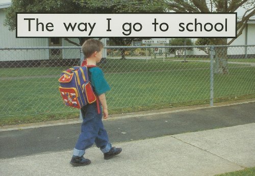 Stock image for The Way I Go to School (Rigby PM Collection: PM Starters One) for sale by Gulf Coast Books