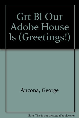 9780763557102: Grt Bl Our Adobe House Is (Greetings!)