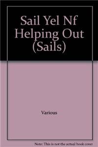 Stock image for Sail Yel Nf Helping Out (Sails) for sale by Wonder Book