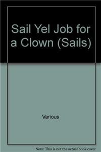 A Job for a Clown (Sails) (9780763558987) by Jill Eggleton