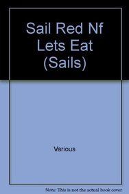 Stock image for Sail Red Nf Lets Eat (Sails) for sale by Hawking Books