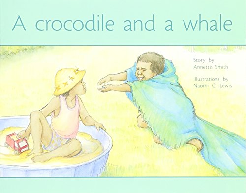 9780763560195: A Crocodile and a Whale: Individual Student Edition Yellow (Levels 6-8) (Rigby PM Plus)