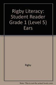 9780763560812: Rigby Literacy: Student Reader Grade 1 (Level 5) Ears