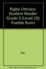Pueblo Ruins: Student Reader Grade 3, Level 19 (Rigby Literacy) (9780763561352) by Rigby