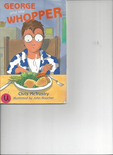 George and the the Whopper, Grade 2 (9780763564032) by Chris McTrustry; John Boucher