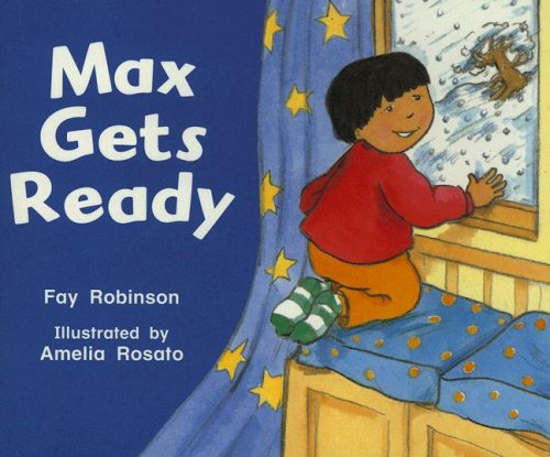 Beispielbild fr Max Gets Ready (Rigby Literacy: Level 4) zum Verkauf von Wonder Book