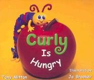 Beispielbild fr Curly Is Hungry zum Verkauf von Better World Books: West