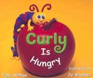 Stock image for Curly Is Hungry for sale by Better World Books: West