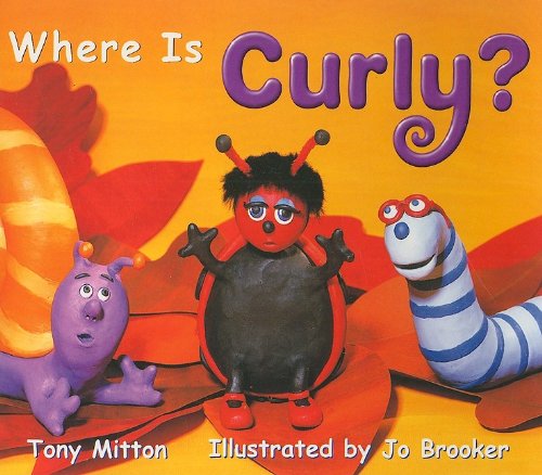 9780763566258: Rigby Literacy: Student Reader Grade 1 (Level 6) Where Is Curly? (Rigby Literacy, Level 6)