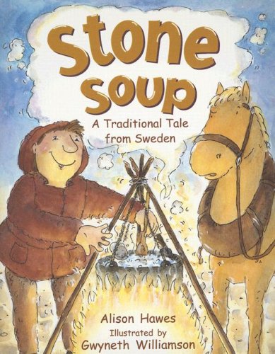 Stock image for Stone Soup: A Traditional Tale from Sweden for sale by Once Upon A Time Books