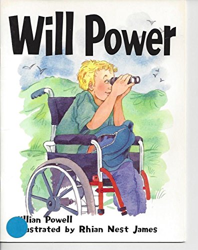 Stock image for Rigby Literacy: Student Reader Grade 2 (Level 13) Will Power for sale by Hawking Books