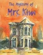 Rigby Literacy: Student Reader Grade 3 (Level 19) Mystery of Mrs.Kim (9780763567002) by Stan Cullimore