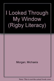 9780763567231: Big Book Grade K Looked Through My Window: Rigby Literacy