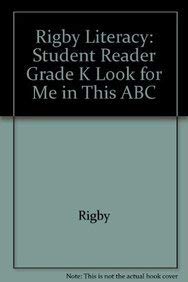 Beispielbild fr Rigby Literacy : Student Reader Grade K Look for Me in This ABC zum Verkauf von Better World Books