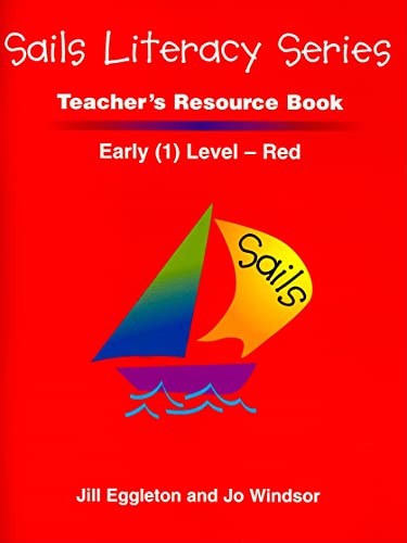 Stock image for Sails Literacy Teacher's Resource Book, Early (1) Level-Red (Sails Literacy: Grade 1) for sale by HPB-Emerald