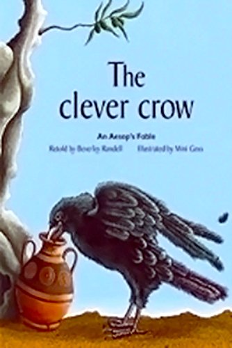 9780763573614: The Clever Crow: An Aesop's Fable