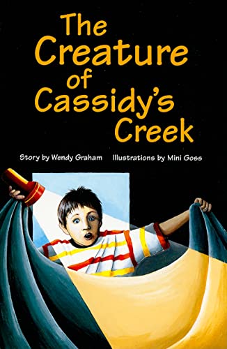 Creature of Cassidy's Creek (Rigby PM Chapter Books Level P Grade 3) (9780763574536) by Wendy Graham