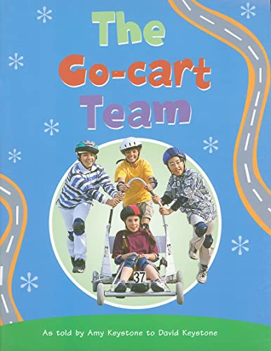 9780763574543: Go-cart Team, Student Reader: Rigby Pm Collection Emerald;PMS