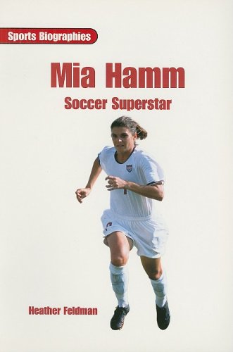 Imagen de archivo de Mia Hamm: Soccer Superstar a la venta por ThriftBooks-Atlanta
