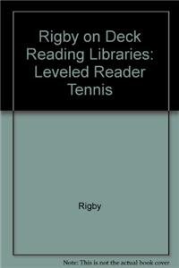 9780763578497: Rigby on Deck Reading Libraries: Leveled Reader Tennis