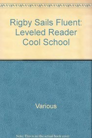 Beispielbild fr Cool School: Leveled Reader (Rigby Sails Fluent) zum Verkauf von SecondSale