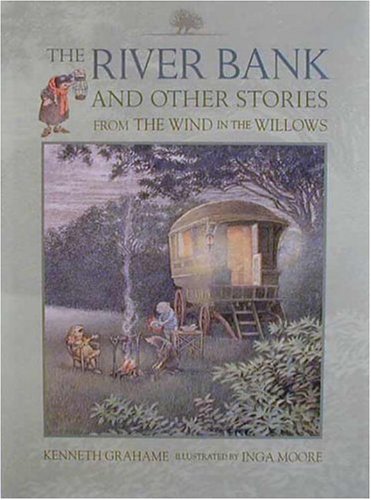 Beispielbild fr The River Bank: And Other Stories from The Wind in the Willows zum Verkauf von Books of the Smoky Mountains