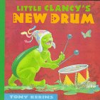 Stock image for Little Clancy's New Drum for sale by Better World Books